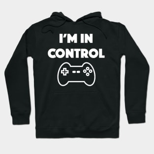 I'm in Control Hoodie